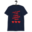 T-shirt 'I don't need a life I have unlimited lives' - Pixelcave